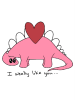 I Weally Like You Dino